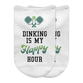 Dinking is My Happy Hour - Fun Pickleball No Show Socks