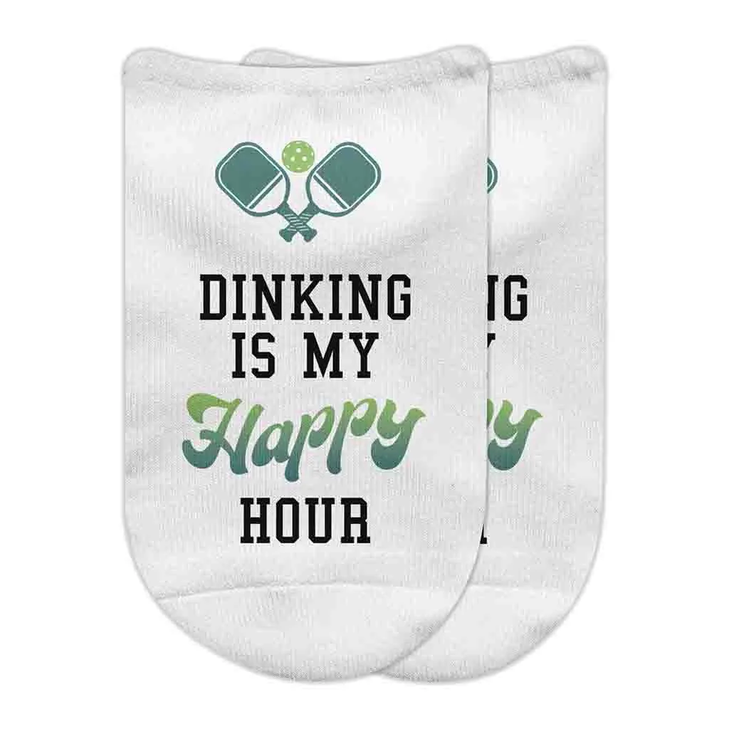 Dinking is My Happy Hour - Fun Pickleball No Show Socks