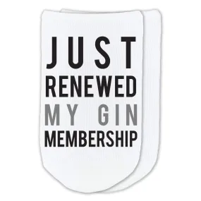 Just Renewed My Gin Membership - Funny Drinking Socks